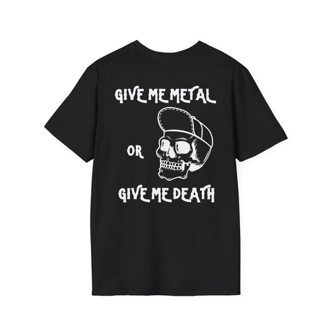 Give Me Metal or Give Me Death Tee