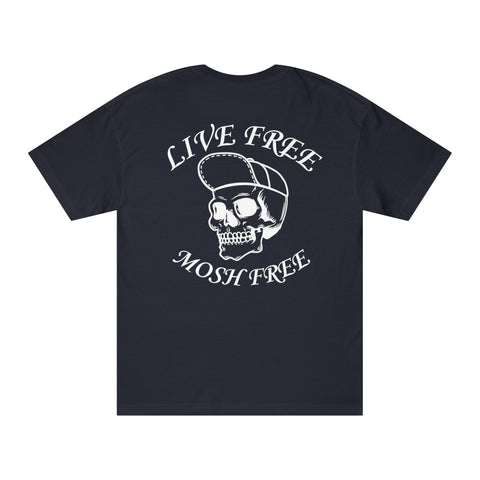 Live Free Mosh Free Unisex Tee