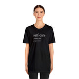 Self-Care T-shirt - talesofaconcertjunkie
